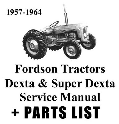 Product picture FORDSON DEXTA TRACTOR WORKSHOP SERVICE / REPAIR MANUAL